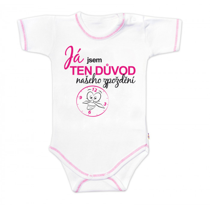Body kr.rukáv s vtipným textom Baby Nellys, Já jsem TEN DŮVOD našeho zpoždění,vel.80 holka