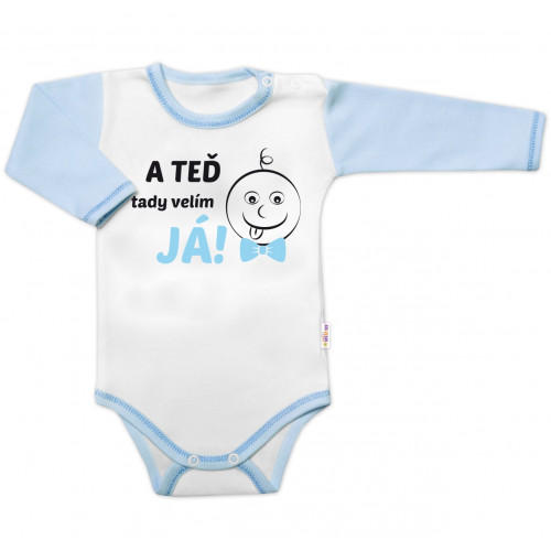 Baby Nellys Body dlhý rukáv s vtipným textom, A TEĎ tady velím JÁ!, Kluk, veľ. 80