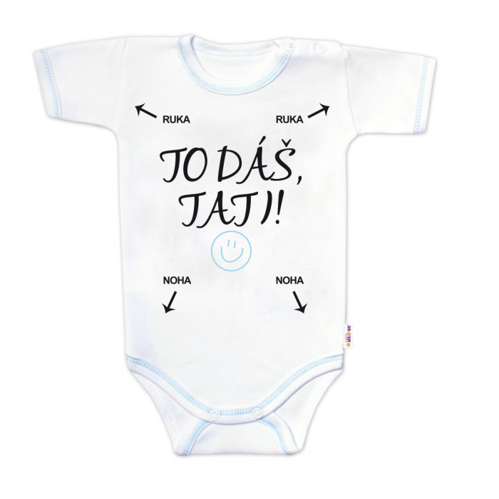 Body krátky rukáv s vtipným textom Baby Nellys, To dáš Tati!, veľ. 86, chalan