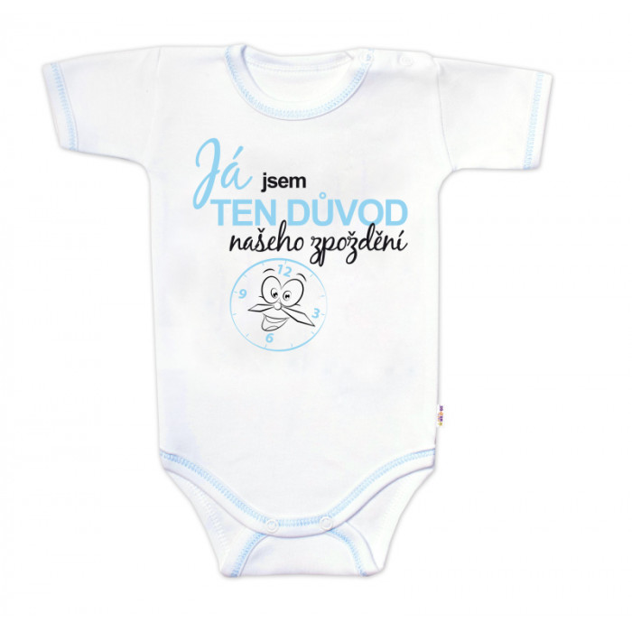 Body kr.rukáv s vtip. textom Baby Nellys, Já jsem TEN DŮVOD našeho zpoždění,vel.74, chalan