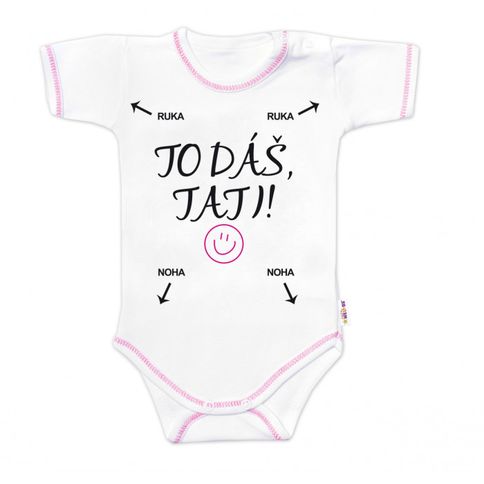 Body krátky rukáv s vtipným textom Baby Nellys, To dáš Tati!, veľ. 86, holka